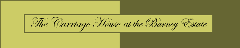 The Carriage House at the Barney Estate